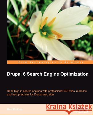 Drupal 6 Search Engine Optimization Ben Finklea 9781847198228 Packt Publishing