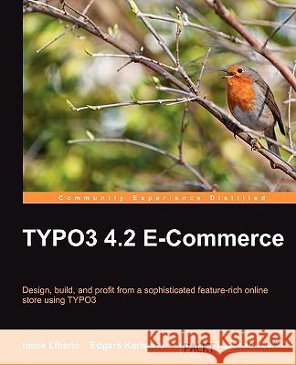 Typo3 4.2 E-Commerce Karlsons, Edgars 9781847198525 Packt Publishing