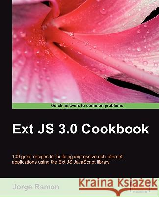 Ext Js 3.0 Cookbook Ramon, Jorge 9781847198709 Packt Publishing