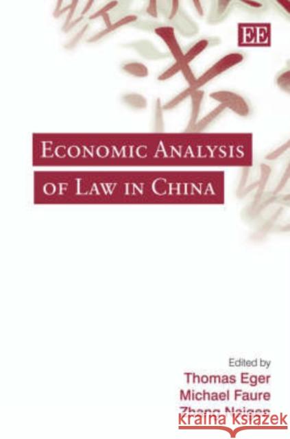 Economic Analysis of Law in China Thomas Eger 9781847200365 BERTRAMS