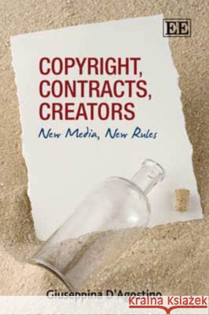Copyright, Contracts, Creators: New Media, New Rules  9781847201065 Edward Elgar Publishing Ltd