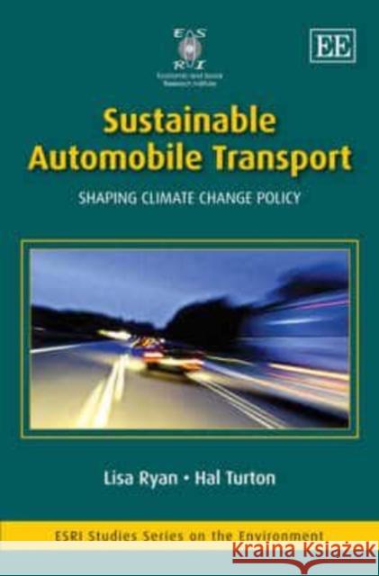 Sustainable Automobile Transport: Shaping Climate Change Policy  9781847204516 Edward Elgar Publishing Ltd