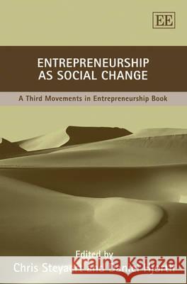 Entrepreneurship as Social Change: A Third Movements in Entrepreneurship Book Chris Steyaert Daniel Hjorth  9781847206275