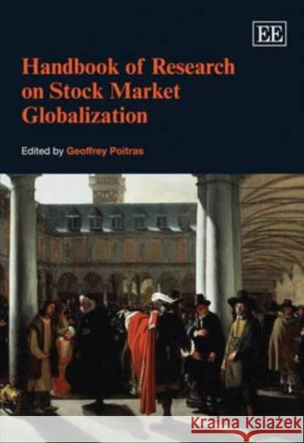 Handbook of Research on Stock Market Globalization Geoffrey Poitras   9781847207562 Edward Elgar Publishing Ltd