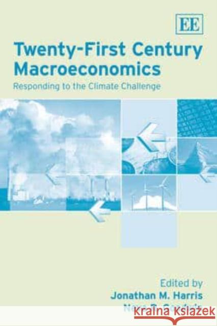 Twenty-First Century Macroeconomics: Responding to Environmental Challenges  9781847208484 Edward Elgar Publishing Ltd