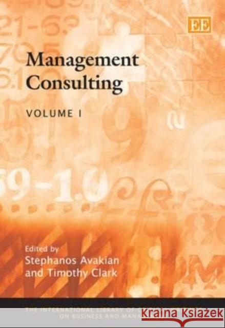 Management Consulting Stephanos Avakian Timothy Clark  9781847209108 Edward Elgar Publishing Ltd