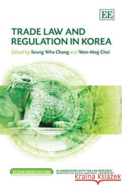 Trade Law and Regulation in Korea  9781847209221 Edward Elgar Publishing Ltd