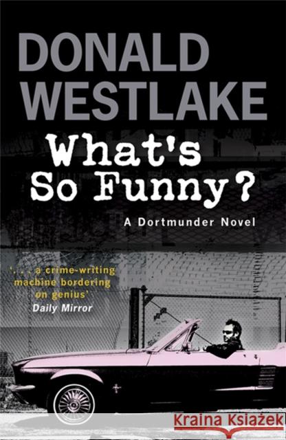 What's So Funny? Donald E. Westlake 9781847243850