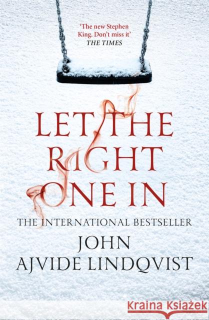 Let the Right One In John Lindqvist 9781847248480