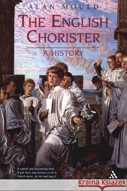 The English Chorister Mould, Alan 9781847250582 0