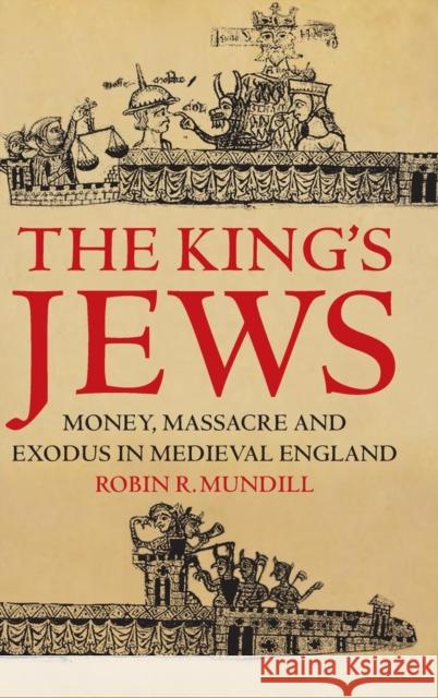 The King's Jews Mundill, Robin R. 9781847251862