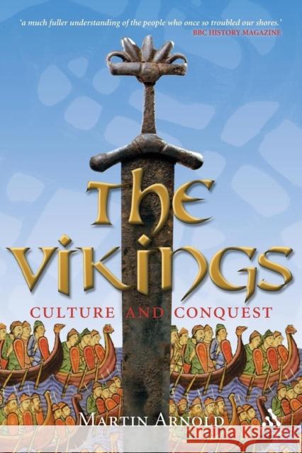 The Vikings Arnold, Martin 9781847251909 Hambledon & London