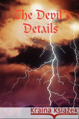 The Devil's Details Nathan James 9781847280213