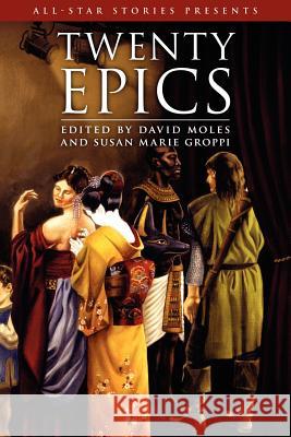 Twenty Epics Susan Groppi, David Moles 9781847280664