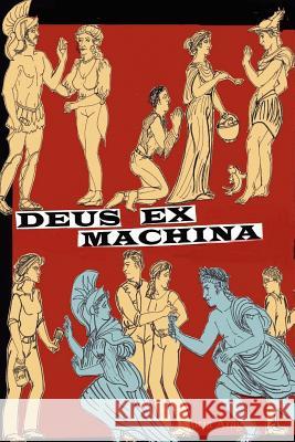 Deus Ex Machina: a Divine Comedy Maria, Aragon 9781847283429