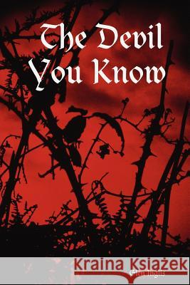 The Devil You Know Glen Inglis 9781847283610