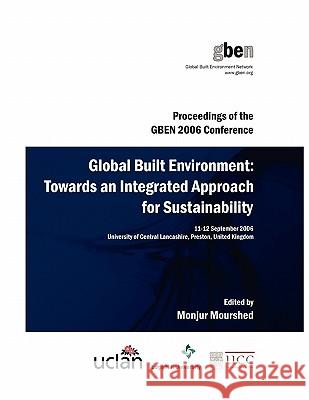 Global Built Environment: Towards an Integrated Approach for Sustainability Monjur Mourshed 9781847283962