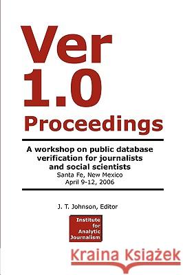Ver 1.0 Workshop Proceedings J T Johnson 9781847286024 Lulu.com