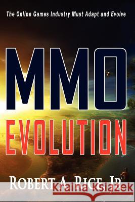 MMO Evolution Robert Rice 9781847286796