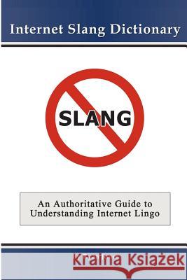 Internet Slang Dictionary Ryan Jones 9781847287526 Lulu Press