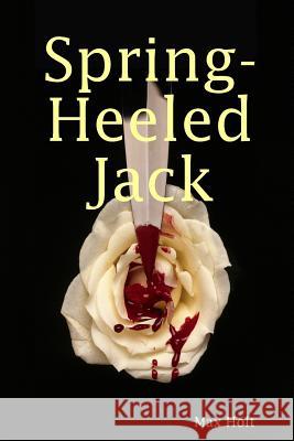 Spring Heel'd Jack Max, Holt 9781847288387