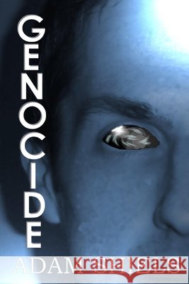Genocide Adam Shiels 9781847289551