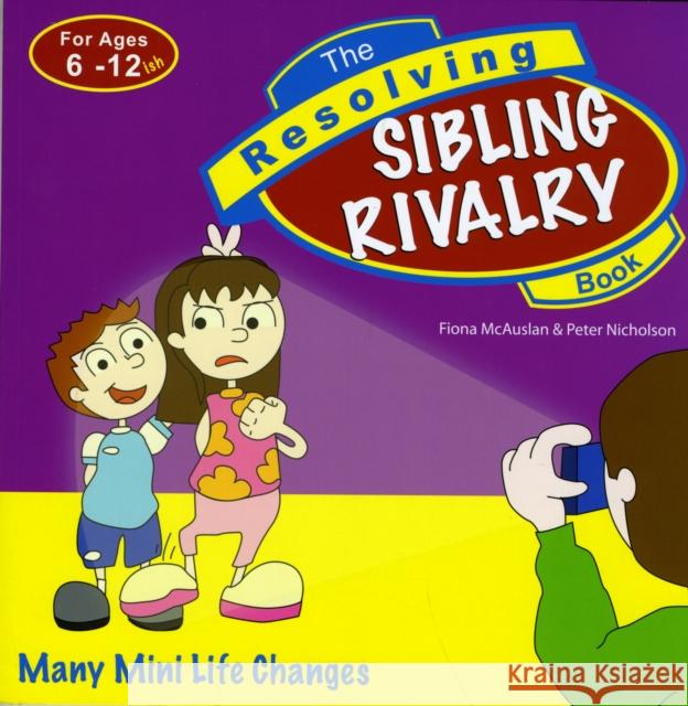 The Resolving Sibling Rivalry Book: Many Mini Life Changes  9781847302243 VERITAS