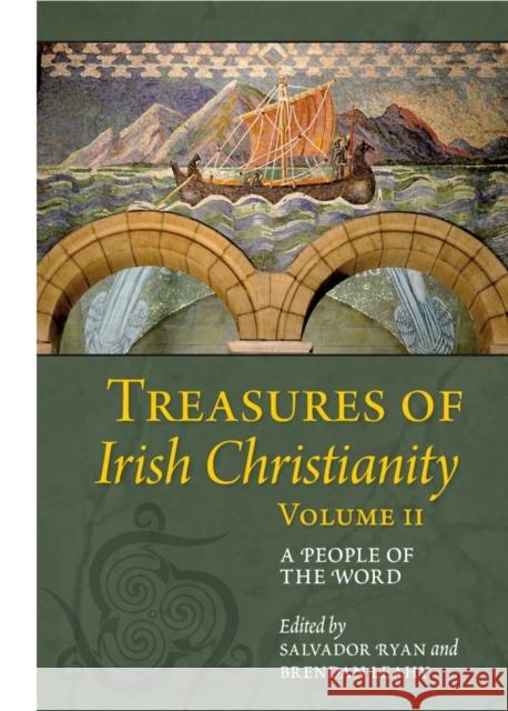 Treasures of Irish Christianity: A People of the World Salvador Ryan Brendan Leahy 9781847304315 Veritas Books (IE)