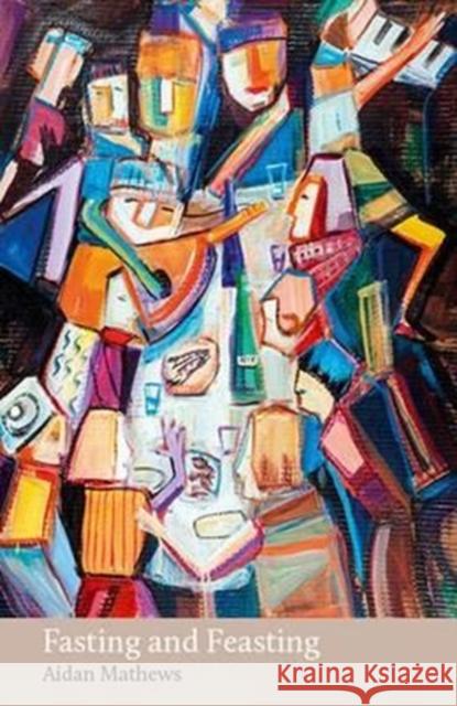Fasting and Feasting: Radio Reflections on Christmas and Easter Mathews, Aidan 9781847306517 Veritas
