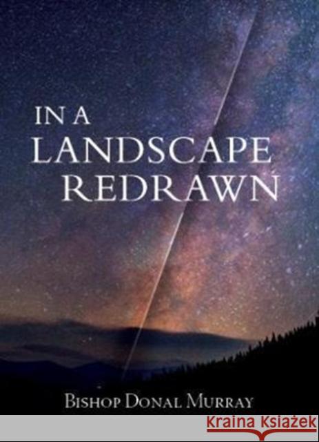 In a Landscape Redrawn MURRAY, DONAL 9781847307743