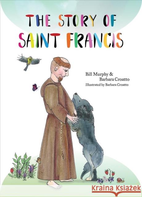 The Story of Saint Francis Murphy, Bill 9781847308580