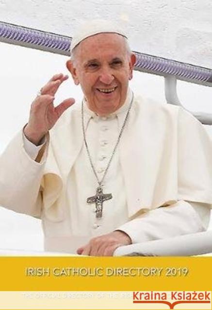 Irish Catholic Directory 2019: The Official Directory of the Irish Catholic Church Veritas 9781847308689
