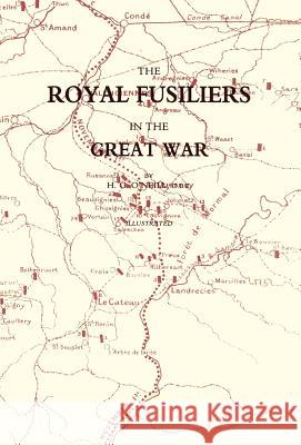 Royal Fusiliers in the Great War C. O'Neill H 9781847341402 Naval & Military Press