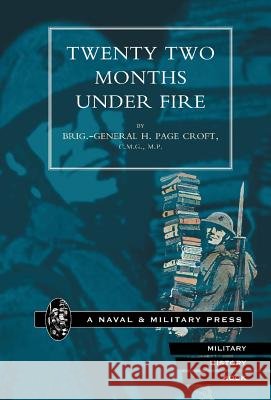 Twenty-Two Months Under Fire Croft, H. Page 9781847341679