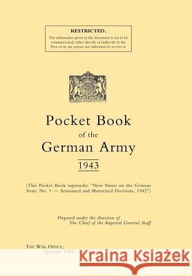 Pocket Book of the German Army 1943 War Offic Th 9781847341990 Naval & Military Press