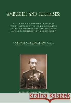 Ambushes and Surprises G. B. Malleson Co 9781847342270 Naval & Military Press