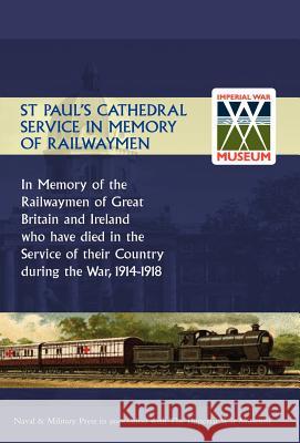 St Paul's Cathedral Service in Memory of Railway Men Unknown 9781847342829