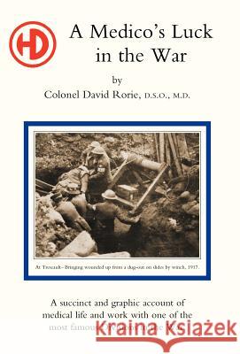 Medico's Luck in the War David Rorie Co 9781847343550