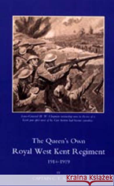 Queen's Own Royal West Kent Regiment, 1914 - 1919: 2003 C. T. Atkinson 9781847343673 Naval & Military Press Ltd