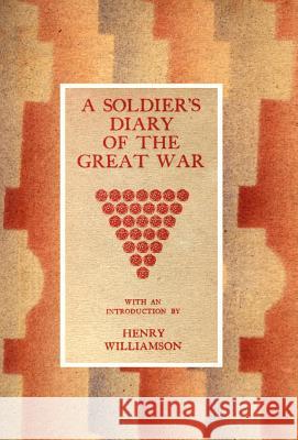 Soldier's Diary of the Great War Henry Wil Introductio 9781847345141 Naval & Military Press