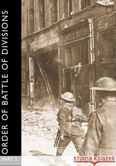 Order of Battle of Divisions, Part 2a & 2b: Territorial & Yeomanry Divisions Becke, Major A. F. 9781847347398 Naval & Military Press