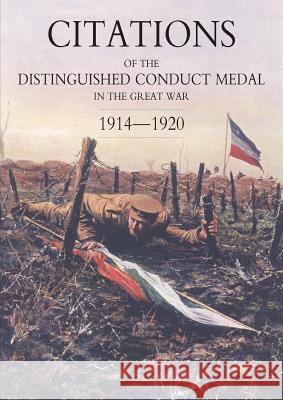 Citations of the Distinguished Conduct Medal 1914-1920: Section 2: Part Two Line Regiments Buckland 9781847347855 Naval & Military Press