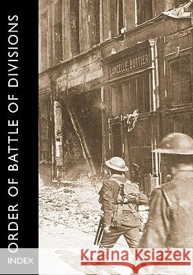 Order of Battle of Divisions, Index Ray Westlake 9781847349255