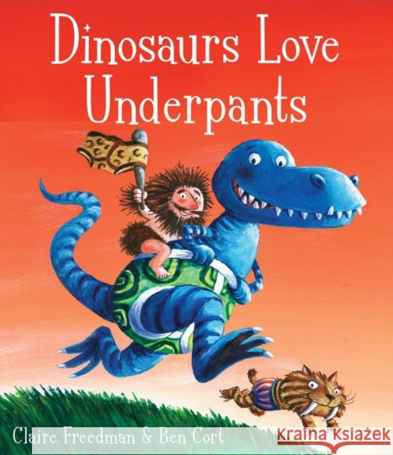 Dinosaurs Love Underpants Ben Cort 9781847382108