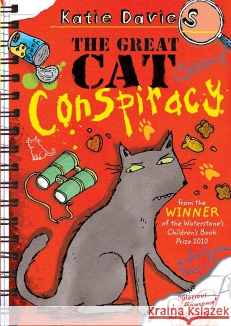 The Great Cat Conspiracy Katie Davies 9781847385970 SIMON & SCHUSTER UK