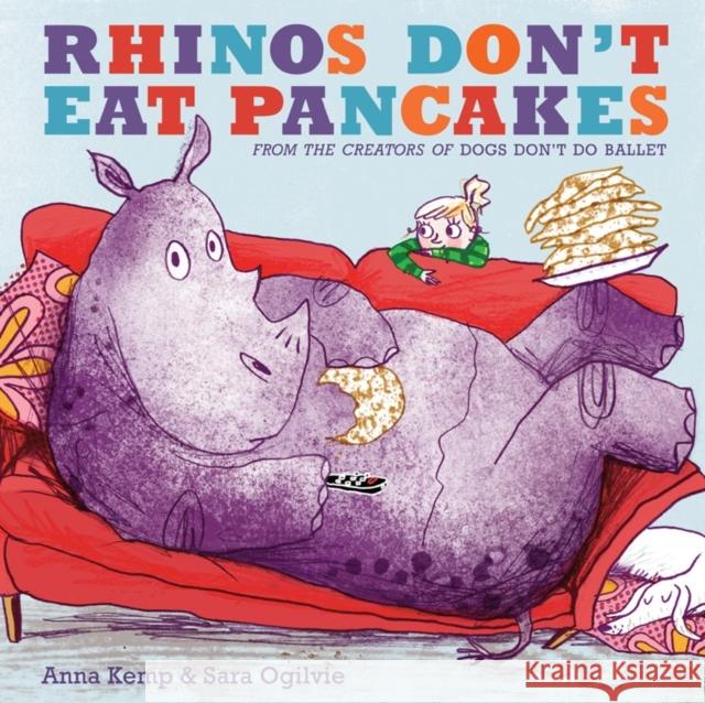 Rhinos Don't Eat Pancakes Anna Kemp 9781847388780