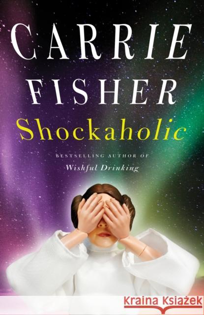 Shockaholic Carrie Fisher 9781847390363