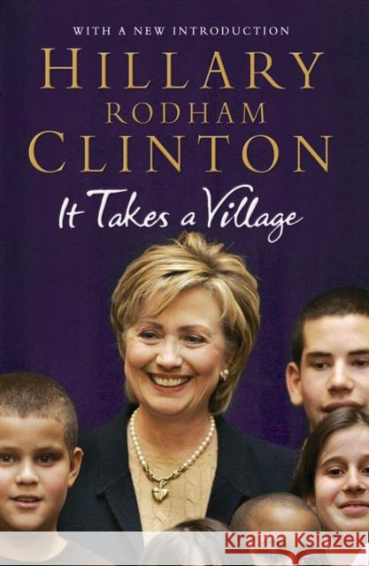 It Takes a Village Hillary Rodham Clinton 9781847390561 Simon & Schuster Ltd