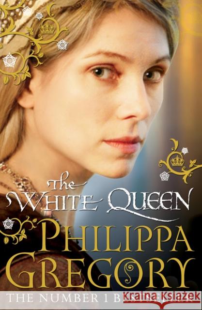 The White Queen: Cousins' War 1 Gregory Philippa 9781847394644 Simon & Schuster Ltd