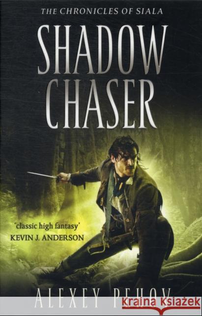 Shadow Chaser Alexey Pehov 9781847396723